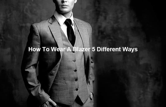 How To Wear A Blazer 5 Different Ways