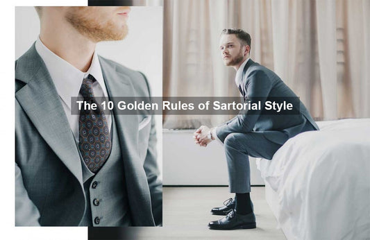 The 10 Golden Rules of Sartorial Style