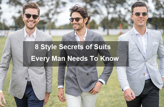 8 Style Secrets of Suits Every Man Needs To Know