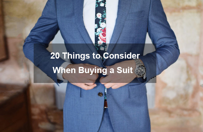 20 Things to Consider When Buying a Suit